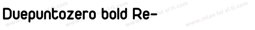 Duepuntozero bold Re字体转换